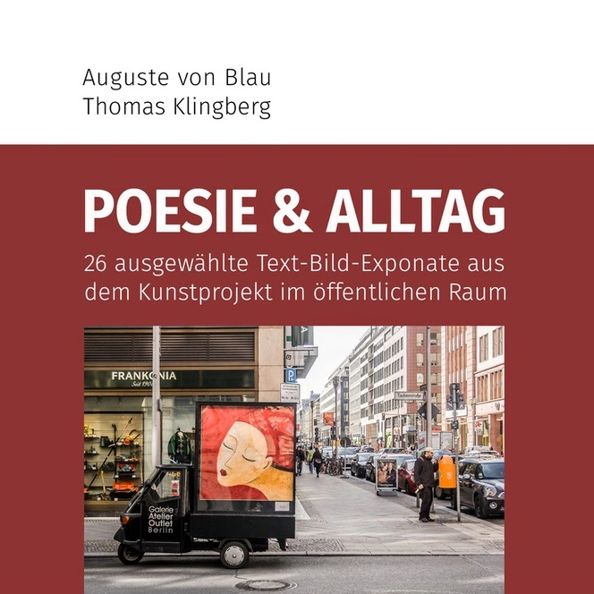 Poesie und Alltag: Thomas Klingberg Auguste von Blau